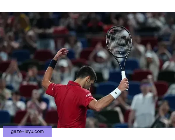 德约科维奇强势晋级澳网四强再创历史新纪录引爆全球球迷热议浪潮